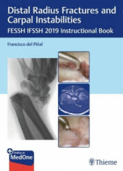 Distal Radius Fractures and Carpal Instabilities - Francisco Del Pinal (2019)