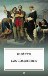 Los comuneros - JOSEPH PEREZ (2016)