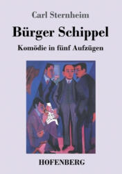 Burger Schippel - Carl Sternheim (2019)