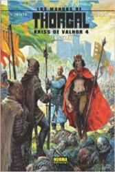 Los mundos de Thorgal, Kriss de Valnor 4 : alianzas - Y. SENTE (2014)
