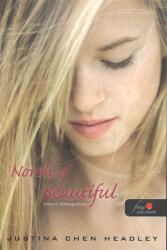 North of Beautiful - Iránytű önmagamhoz /Puha (2012)