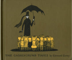 Gashlycrumb Tinies - Edward Gorey (ISBN: 9780151003082)