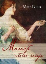 Matt Rees: Mozart utolsó áriája (2013)