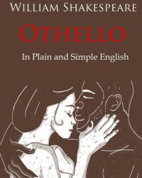 Othello Retold In Plain and Simple English: A Modern Translation and the Original Version - William Shakespeare (ISBN: 9781475051292)