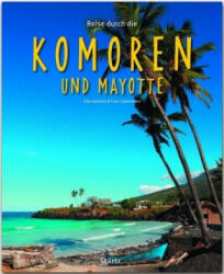 Reise durch die Komoren und Mayotte - Franz Stadelmann, Ellen Spinnler (ISBN: 9783800342945)