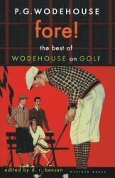 Fore! : The Best of Wodehouse on Golf (ISBN: 9780618009275)