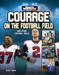 Courage on the Football Field: And Other Football Skills (ISBN: 9781663906717)