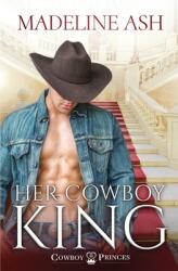 Her Cowboy King (ISBN: 9780648580935)