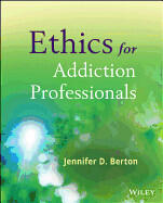 Ethics for Addiction Professionals (ISBN: 9780470907191)