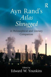 Ayn Rand's Atlas Shrugged: A Philosophical and Literary Companion (2007)