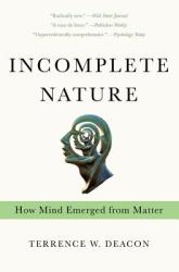 Incomplete Nature - Terrence Deacon (2013)