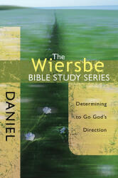 Daniel: Determining to Go God's Direction (ISBN: 9780781445696)