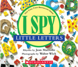 I Spy Little Letters - Jean Marzollo, Walter Wick (ISBN: 9780439114967)