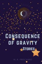 Consequence of Gravity (ISBN: 9781957709079)