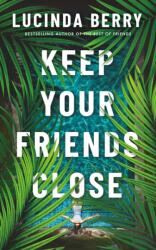 Keep Your Friends Close (2023)