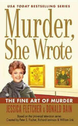 The Fine Art of Murder - Jessica Fletcher, Donald Bain (2012)