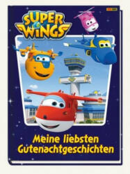 Super Wings: Meine liebsten Gutenachtgeschichten - Claudia Weber (2019)