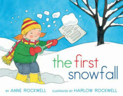 The First Snowfall - Anne Rockwell, Lizzy Rockwell (2016)