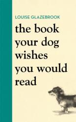 The Book Your Dog Wishes You Would Read (2021)