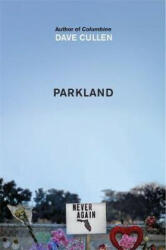 Parkland: Birth of a Movement - Dave Cullen (2019)