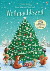 Meine glitzernde Stickerwelt: Weihnachtszeit - James Newman Gray (ISBN: 9781789413021)