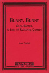 Bunny, Bunny - Alan Zweibel (ISBN: 9781557833457)