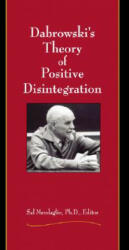 Dabrowski's Theory of Positive Disintegration - Sal Mendaglio (ISBN: 9780910707848)