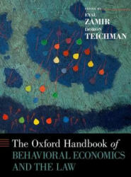 Oxford Handbook of Behavioral Economics and the Law - Eyal Zamir, Doron Teichman (ISBN: 9780199945474)