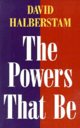 Powers That Be - David Halberstam (ISBN: 9780252069413)
