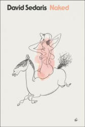 David Sedaris - Naked - David Sedaris (ISBN: 9780316777735)