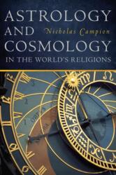 Astrology and Cosmology in the World's Religions (ISBN: 9780814717141)
