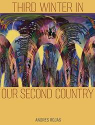 Third Winter in Our Second Country (ISBN: 9781949487053)