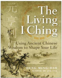Living I Ching - Deng Ming-Dao (ISBN: 9780060850029)