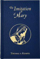 Imitation of Mary - Thomas A Kempis (ISBN: 9780899423173)