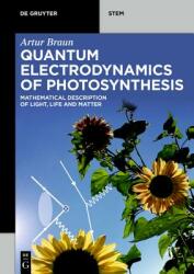 Quantum Electrodynamics of Photosynthesis (ISBN: 9783110626926)