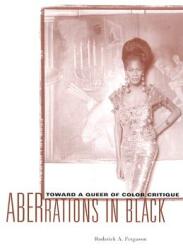 Aberrations in Black: Toward a Queer of Color Critique (ISBN: 9780816641291)