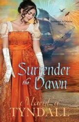 Surrender the Dawn (ISBN: 9780999176337)