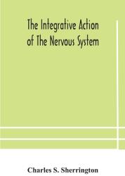 The integrative action of the nervous system (ISBN: 9789354180613)