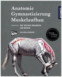 Anatomie, Gymnastizierung, Muskelaufbau - Gillian Higgins (2017)