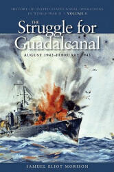 Struggle for Guadalcanal, August 1942 - February 1943 - Samuel Eliot Morison (2010)