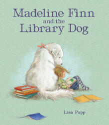 Madeline Finn and the Library Dog - Lisa Papp (2018)