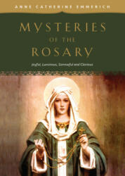 Mysteries of the Rosary: Joyful, Luminous, Sorrowful and Glorious Mysteries (2019)