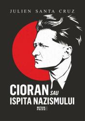 Cioran sau ispita nazismului (ISBN: 9789737288899)