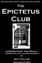 The Epictetus Club - Jeff Traylor (ISBN: 9780941467094)