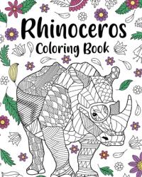 Rhinoceros Coloring Book (ISBN: 9781006739101)
