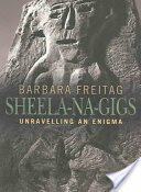 Sheela-Na-Gigs: Unravelling an Enigma (ISBN: 9780415345538)