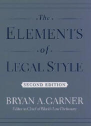 Elements of Legal Style - Bryan A. Garner (ISBN: 9780195141627)