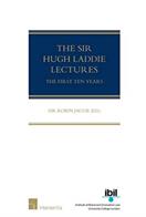 The Sir Hugh Laddie Lectures: The First Ten Years (ISBN: 9781780688503)