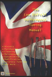 Lee Enfield Performance Tuning Manual - David Watson (ISBN: 9781980403678)