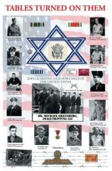 Tables Turned on Them: Jews Guarding Nazi POWS Held in the United States (ISBN: 9781644622001)